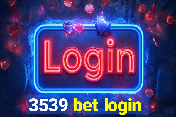 3539 bet login